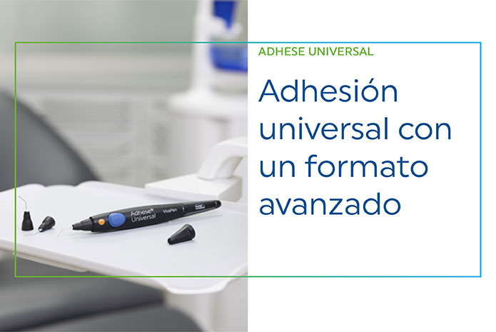 Consigue gratis una muestra de Adhese Universal en formato VivaPen, seguridad y garantía en tus restauraciones dentales