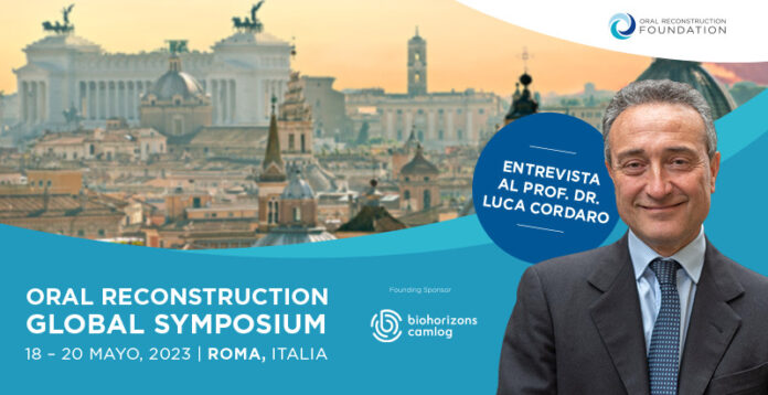 Gaceta Dental entrevista al Dr. Luca Cordaro, presidente de Oral Reconstruction Symposium 2023